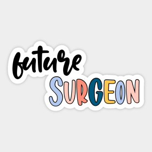 future surgeon Sticker